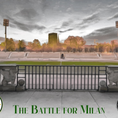 #1 – The Battle for Milan
